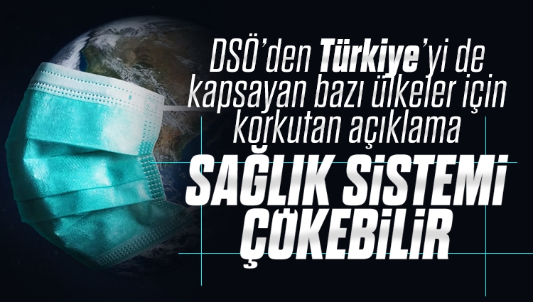 DSÖ’den Türkiye’yi de kapsayan bazı ülkeler için korkutan Omicron açıklaması