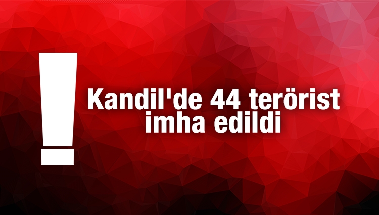 TSK: Kandil'de 44 terörist etkisiz hale getirildi