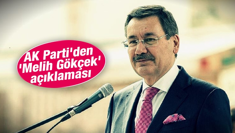 AK Parti'den 'Melih Gökçek' açıklaması: 'Ben AK Partiliyim' dedi