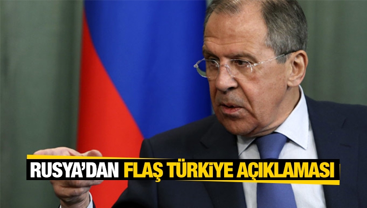 Rusya'dan flaş 'Türkiye' açıklamaları