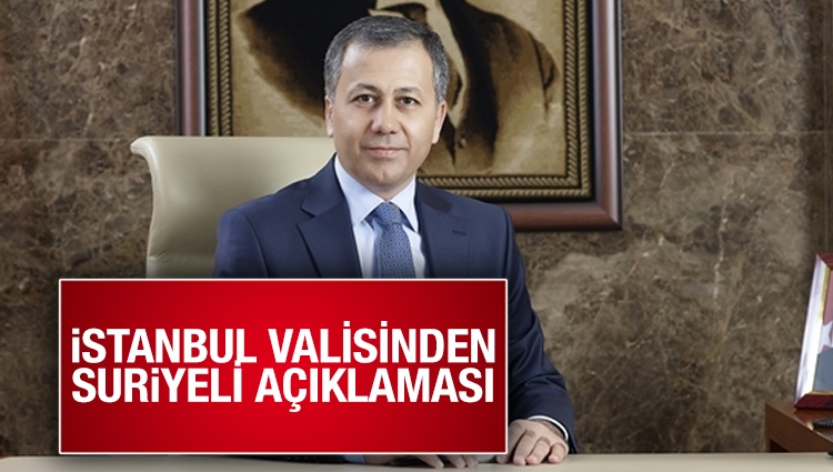 İstanbul Valisi Ali Yerlikaya Suriyelilerle ilgili konuştu: Çok büyük yaptırımlar gelecek