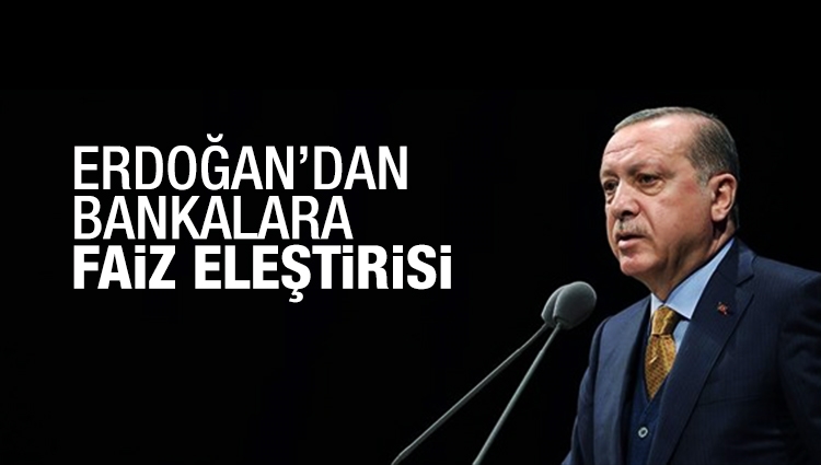 Başkan Erdoğan'dan faiz açıklaması
