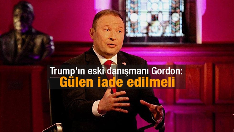 Trump'ın eski danışmanı Gordon: Gülen iade edilmeli