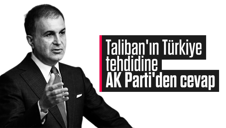 Taliban'ın Türkiye tehdidine AK Parti'den cevap