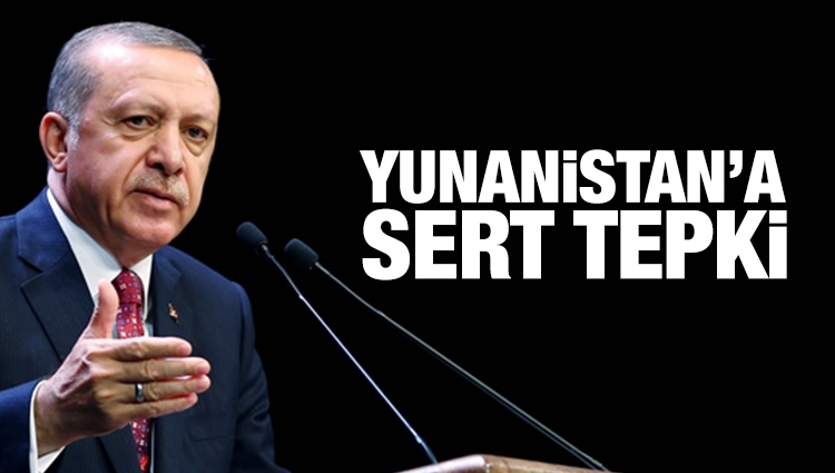 Erdoğan'dan Yunanistan'a tepki: 8 alçağı bize vermediler