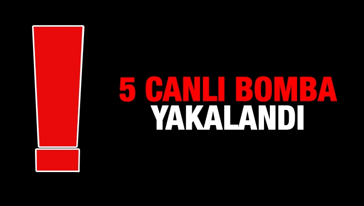 Son dakika... Türkiye'ye giren 5 canlı bomba yakalandı