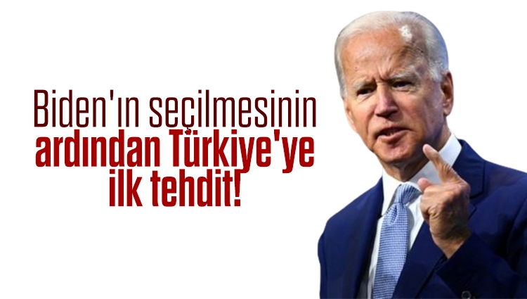 Biden'ın seçilmesinin ardından Türkiye'ye ilk tehdit!