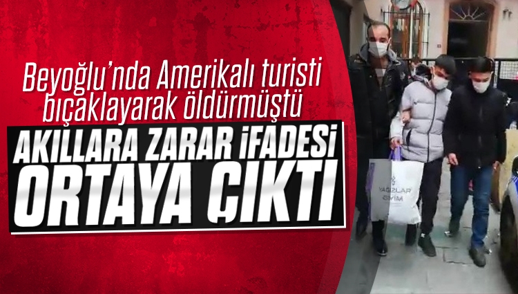 Beyoğlu’ndaki Amerikalı turist cinayetinde katilin akıllara zarar ifadesi ortaya çıktı: Kimse arkadaşıma omuz atamaz