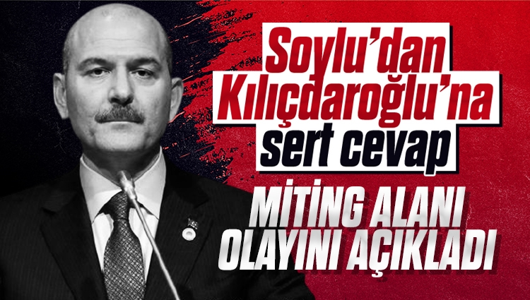 Bakan Soylu'dan Kılıçdaroğlu'na sert cevap