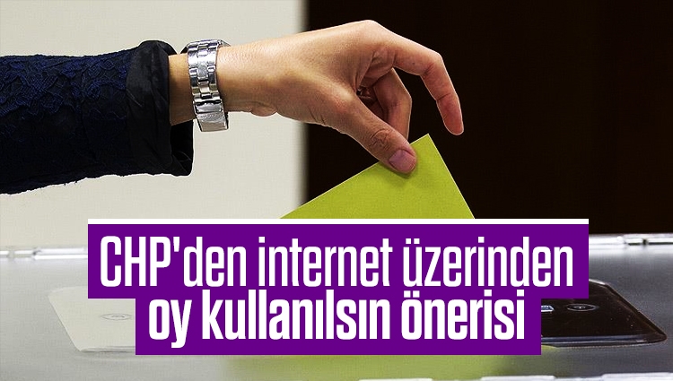 CHP'den internet üzerinden oy kullanılsın önerisi