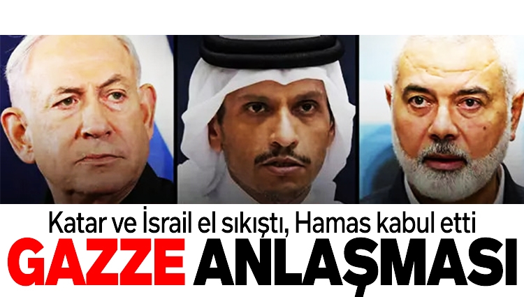 Hamas kabul etti: İsrail'le Katar'dan Gazze anlaşması