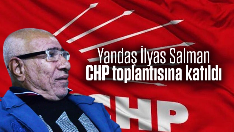 İlyas Salman CHP grup toplantısına katıldı