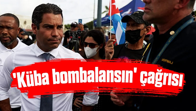 Miami Belediye Başkanı'ndan 'Küba bombalansın' çağrısı