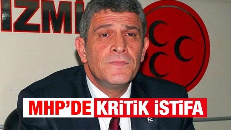 MHP'de kritik istifa 