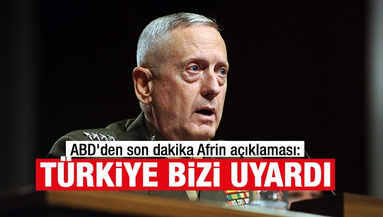ABD'den son dakika Afrin açıklaması: Türkiye bizi uyardı