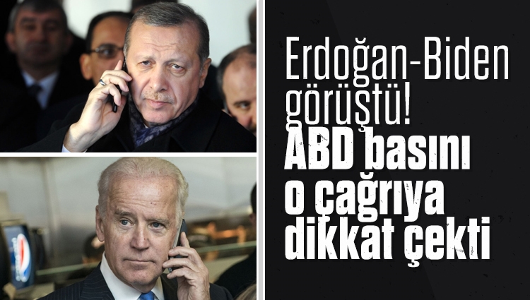 Erdoğan-Biden görüştü! ABD basını o çağrıya dikkat çekti