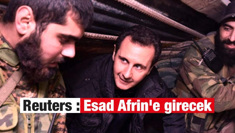 Reuters: Esad Afrin'e girecek