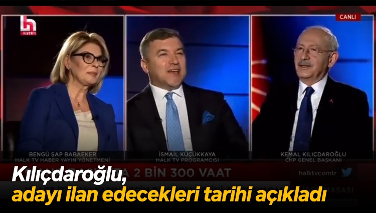 Kılıçdaroğlu: Aday 13 Şubat'ta açıklanacak