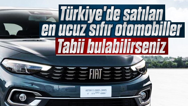 Türkiye'de satılan en ucuz sıfır otomobiller: Zamlı fiyat listesi
