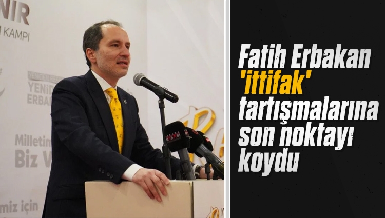 Fatih Erbakan: Yeniden Refah Partisi olarak seçimlere tek başımıza gireceğiz