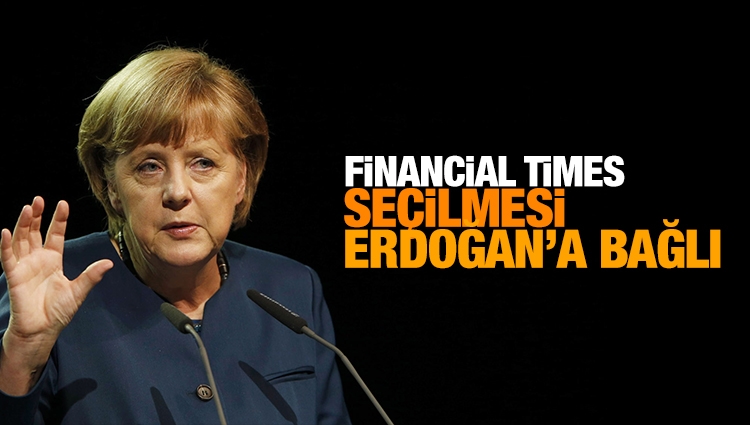 Financial Times: Erdoğan Merkel'in seçilmesini etkileyecek
