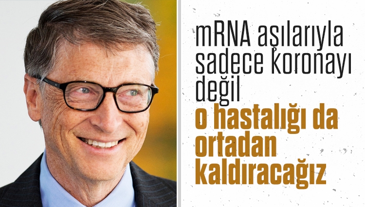 Bill Gates'ten mRNA aşılarına ilişkin yeni öngörü: mRNA aşılarıyla sadece koronayı değil, gribi de ortadan kaldıracağız