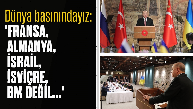 İstanbul'da yapılan Rusya-Ukrayna zirvesi dünya basınında: 'Avrupa değil, Erdoğan başardı'