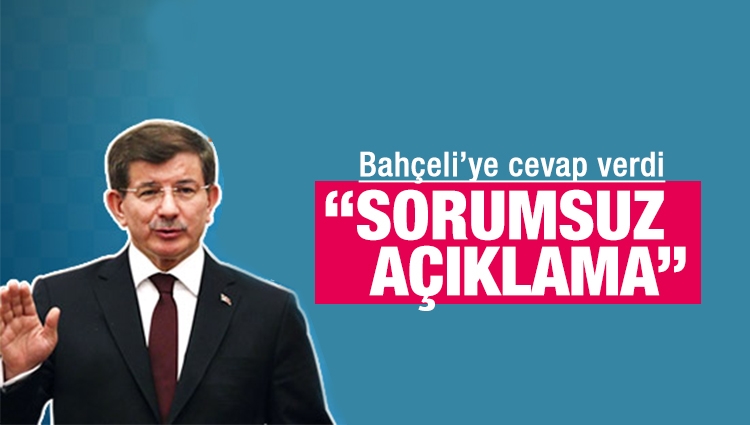 Ahmet Davutoğlu Bahçeli'ye cevap verdi