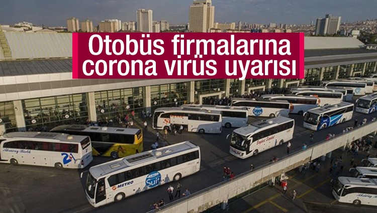 Otobüs firmalarına corona virüs uyarısı