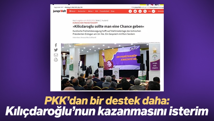 PKK/KCK'nın sözde Dış İlişki Komitesi üyesi Roni Serdem: Kılıçdaroğlu'nun kazanmasını isterim. Ona bir şans verilmeli