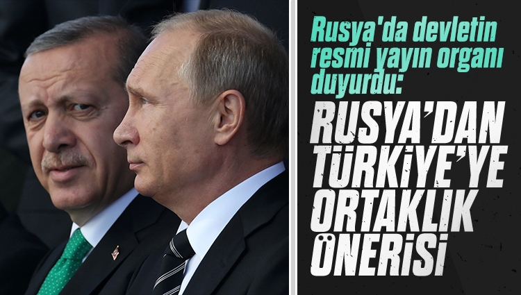 Rusya'dan 'Türkiye'de ortaklık' önerisi