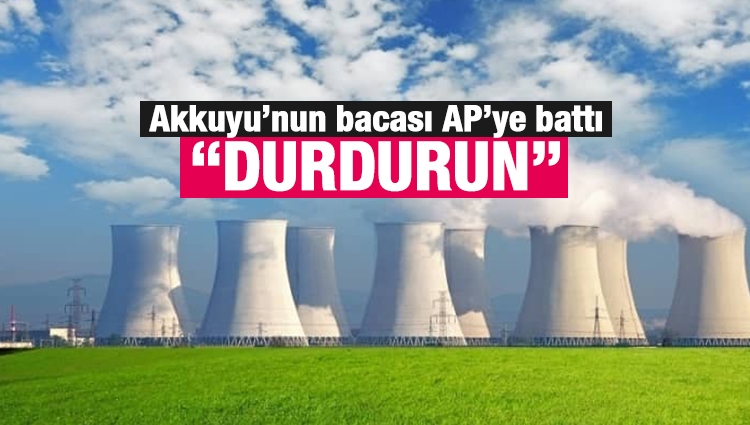 AP'den Türkiye'ye: Akkuyu'yu durdur