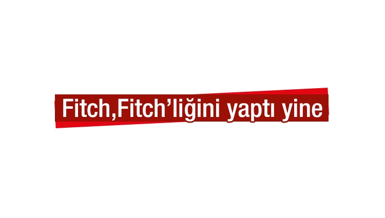 Fitch: Türk bankaların çoğu negatif görünümde