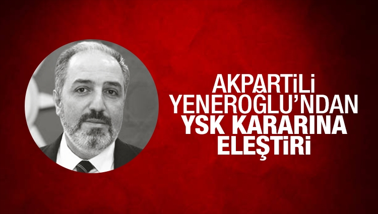 AK Partili Vekil "Hukukun sesini kısmak"tan bahsetti