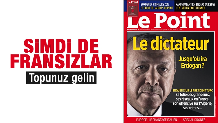 Fransız medyasının hedefinde Erdoğan var