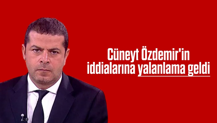 Cüneyt Özdemir'in iddialarına yalanlama geldi