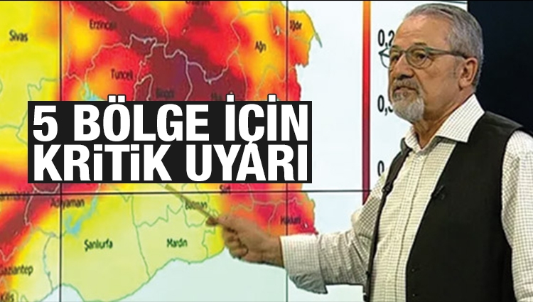 Prof. Dr. Naci Görür’den 5 bölge için kritik uyarı!