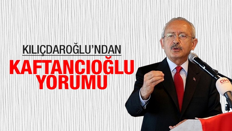Kılıçdaroğlu: Kaftancıoğlu'na ceza veriliyor