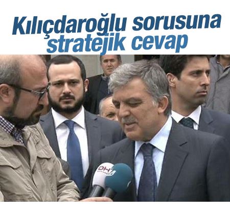 Abdullah Gül'e Kılıçdaroğlu soruldu