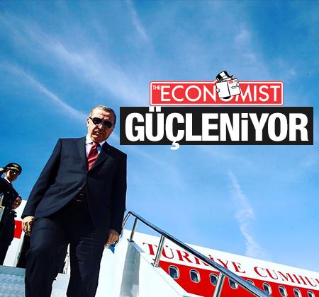 The economis panikledi : Erdoğan Güçleniyor