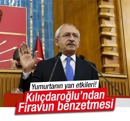 Kılıçdaroğlu'ndan Erdoğan'a Firavun benzetmesi