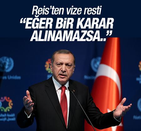 Cumhurbaşkanı Erdoğan'dan AB'ye vize mesajı