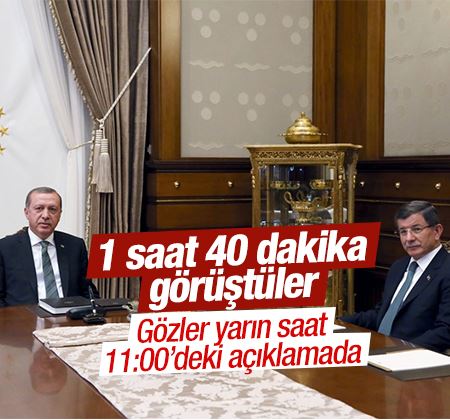 Erdoğan ile Davutoğlu'nun görüşmesi 1 saat 40 dakika sürdü