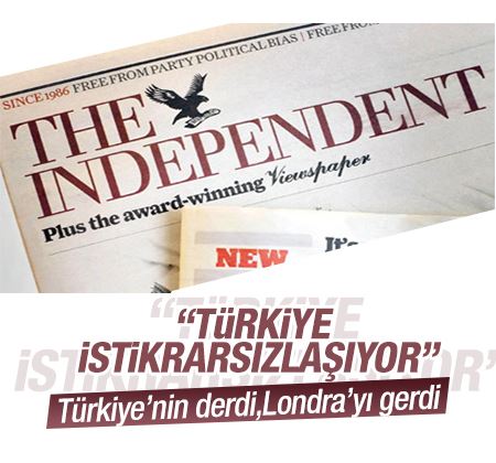 İngiliz medyasına gün doğdu: Türkiye istikrarsızlaşıyor