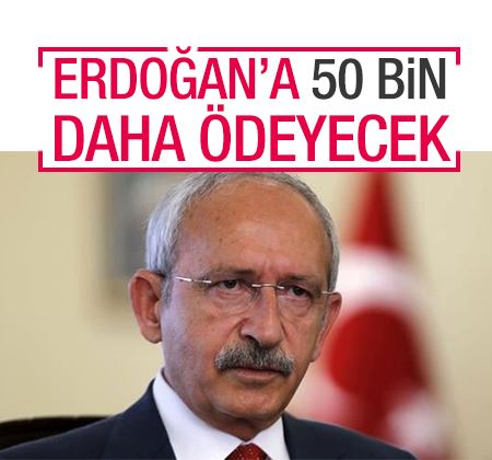 Kılıçdaroğlu Cumhurbaşkanı Erdoğan'a tazminat ödeyecek
