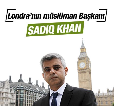 Londra'nın ilk Müslüman belediye başkanı Sadiq Khan