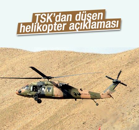 TSK'dan Çukurca'da düşen helikopterle ilgili açıklama