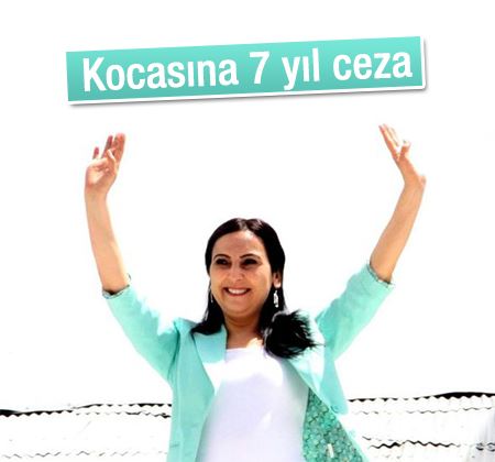 Figen Yüksekdağ'ın eşi terörden 7 yıl hapis cezası aldı