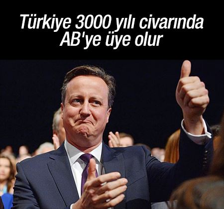  Cameron: Türkiye 3000 yılı civarında AB'ye üye olur 