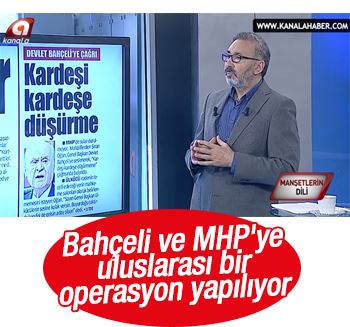 Alper Tan MHP'ye yapılan operasyonu anlattı